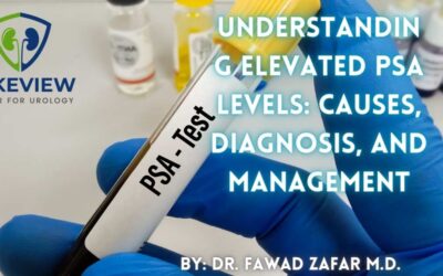 Understanding Elevated PSA Levels: Causes, Diagnosis, and Management