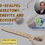 No-Scalpel Vasectomy: Benefits and Recovery